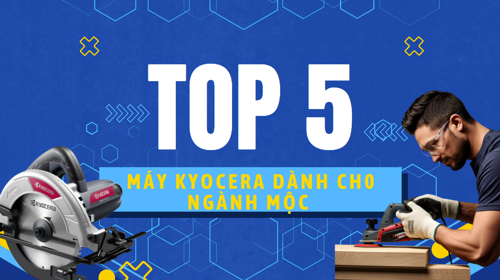 Máy Gỗ Kyocera – Lựa Chọn Hàng Đầu Cho Anh Em Nghề Gỗ